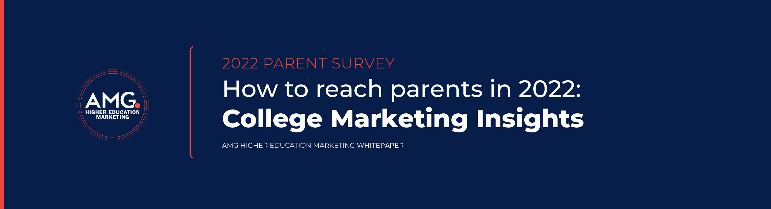 HigherEd_Parent_Survey_WP_2022_cover_cropped AMG Higher Education Marketing Whitepaper Parent Survey